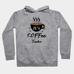 It's Coffee Time Hoodie